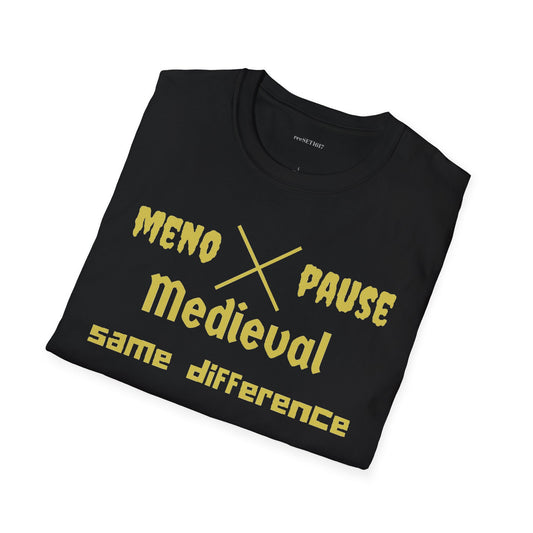Menopause Medieval  graphic tee