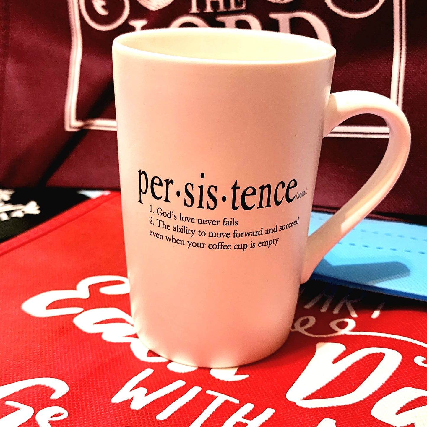 Inspirational/ funny coffee mug