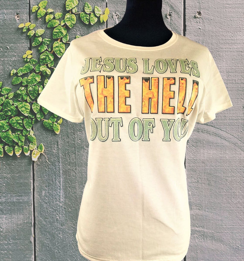 Jesus loves the hell out of you t-shirt (sample sale)